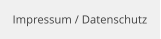 Impressum / Datenschutz